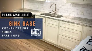 How to Build a Sink Base - Kitchen Cabinet Series 1 of 8 Build Your Own Kitchen Cabinets