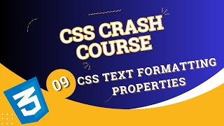 CSS Crash Course - #09. CSS Text Formatting Properties