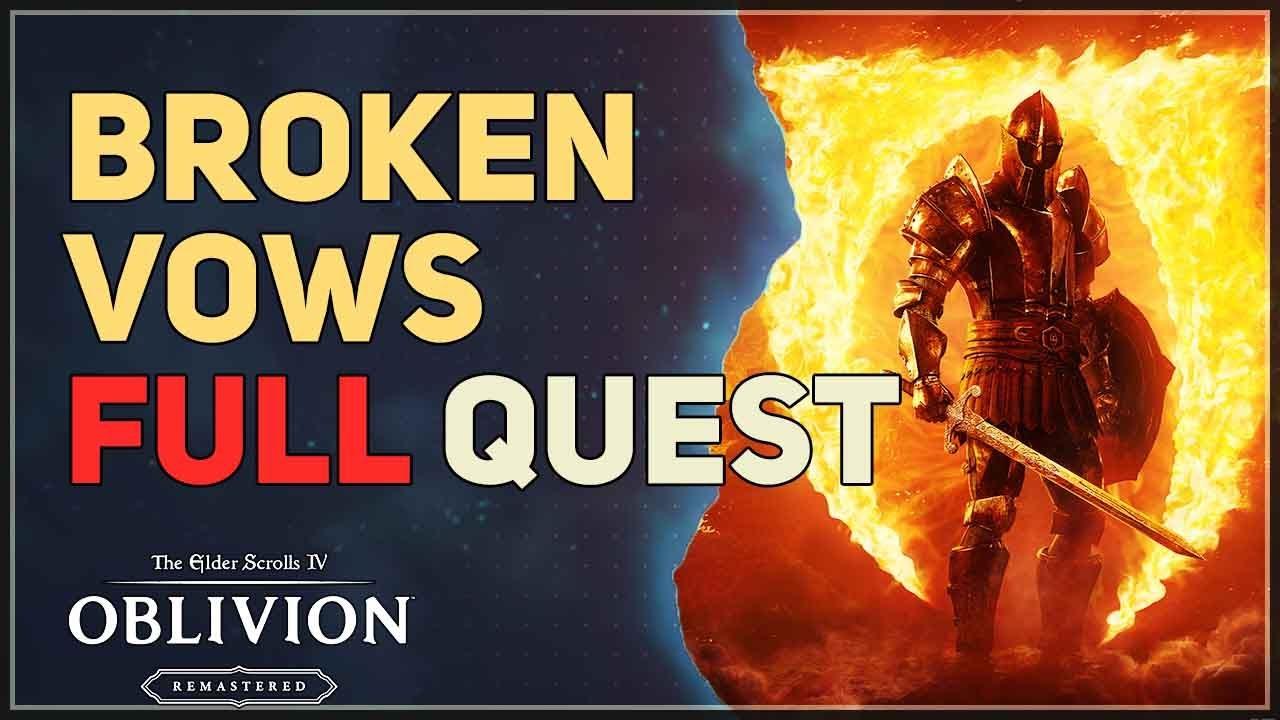 Broken Vows The Elder Scrolls 4 Oblivion Remastered - YouTube