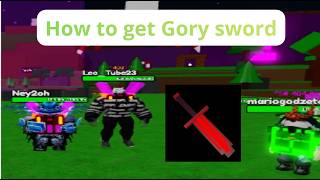 How to get Gory sword(every second add 1 skill point)