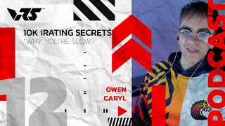 10K Driver Owen Caryl on Coaching, Setups, and Sim Racing Secrets  | VRS PODCAST E012