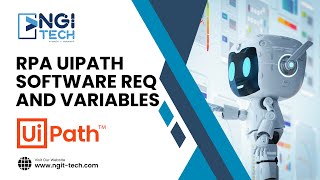 RPA UiPath Software Requirements & Variables | Become a RPA UiPath Developer | NGI Technologies