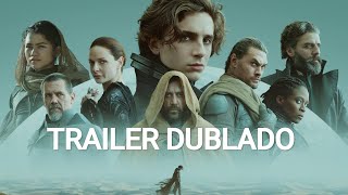 Duna: Parte Um - Trailer 2 Dublado (HD)