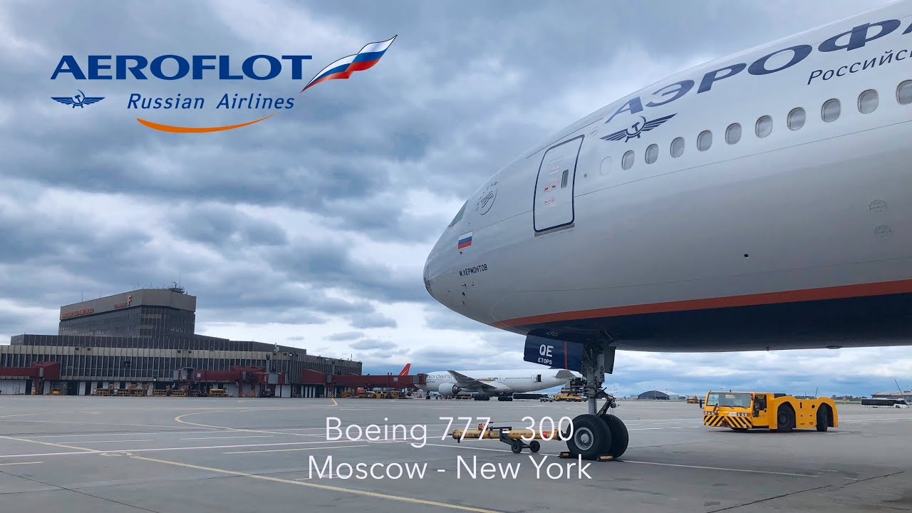🇷🇺 AEROFLOT Airlines Boeing 777300 MOSCOW to NEW YORK YouTube