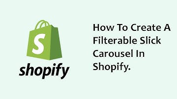 How To Create A Filterable Slick Carousel In Shopify.