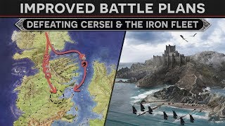 Download Lagu Improved Battle Plans - Defeating Cersei and the Iron Fleet (How To Fix Season 8 Episode 4) MP3