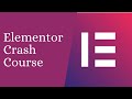 Elementor Crash Course for Beginners | How To Make a Website with Elementor - #elementortutorial