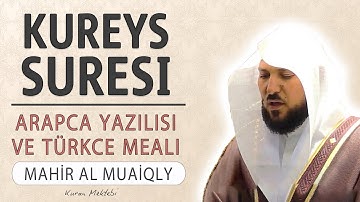 Kureyş suresi anlamı dinle Mahir al Muaiqly (Kureyş suresi arapça yazılışı okunuşu ve meali)