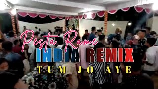 LAGU PARTY TERBARU 2022 || TUM JO AYE || INDIA REMIX