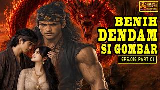 Gawat...!!! Dendam Si Gombar 😡 Eps 016 Part 01 Ajian Rungkah Geni Dongeng Sunda Sandiwara Radio