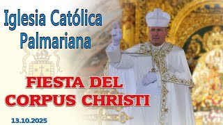 13 Octubre 2025 FIESTA DEL CORPUS CHRISTI