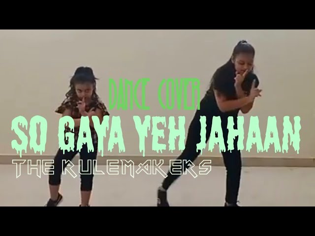 So GAYA Yeh Jahan | Dance by the RULEMAKERS | Movie - Bypass Road | Choreographed by - RADHIKA Agraw