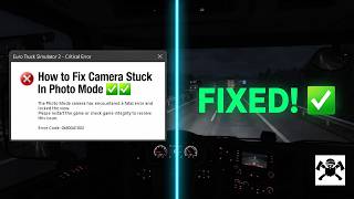 How to Fix Camera Stuck In Photo Mode ETS2 ✅ screenshot 2