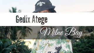 Milne Bay  Gedix Atege  2024   Png  Walihits 