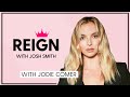 Jodie Comer 'Everyone Should Experience Being Kicked In The Face Once' | Reign With Josh Smith