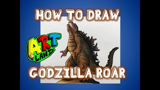 How to Draw GODZILLA ROAR
