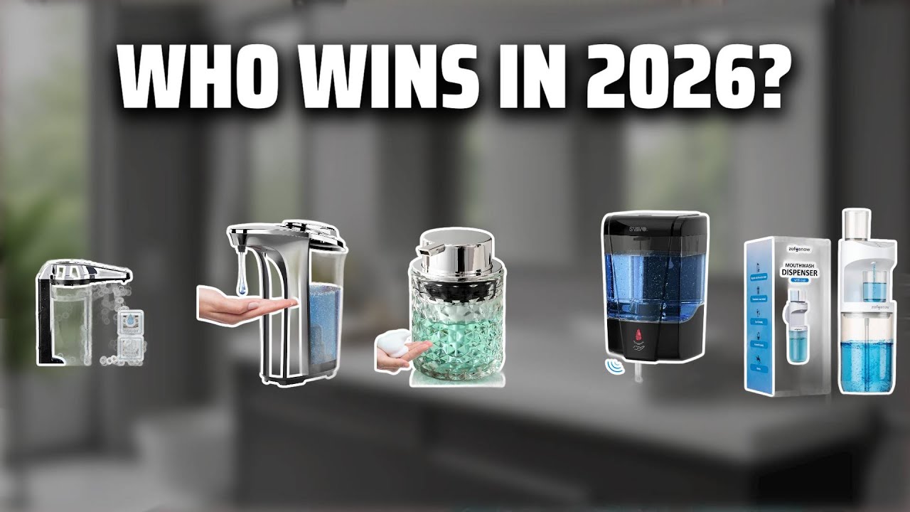 The Top 5 Best No Touch Soap Dispenser in 2026 - Must Watch Before Buying!