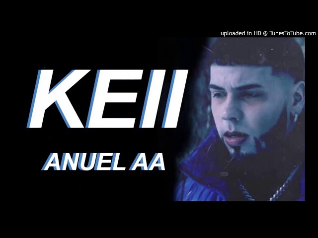 Anuel AA - KEII class=