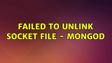 Ubuntu: Failed to unlink socket file - mongod
