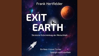 Kapitel 61 - Exit Earth: Die letzte Entscheidung der Menschheit