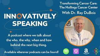 Transforming Cancer Care – Innovatively Speaking