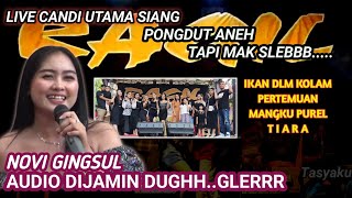 NOVI GINGSUL - LIVE CANDI UTAMA SIANG - RAGIL PONGDUT