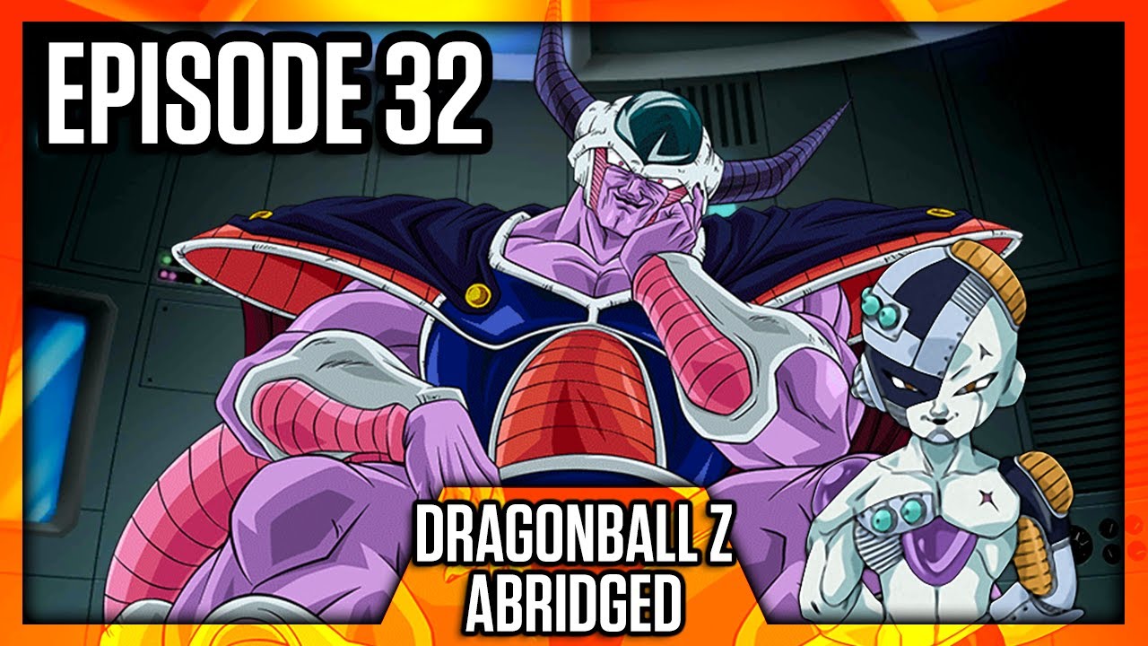 Dragon Ball Z Abridged E 32 / Recap - TV Tropes