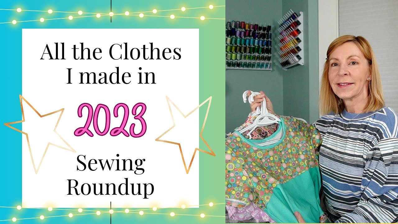 20 Garments that I made in 2023 | 14 Pattern Companies | 7 Fabric Stores
