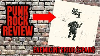 ENEMIC INTERIOR (Spain) Punk Rock Review (clip)