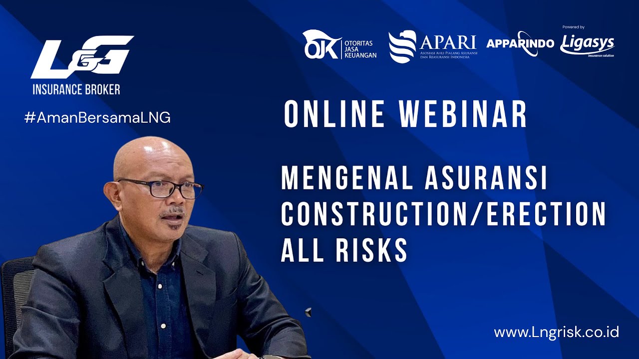 Online Webinar | Panduan Praktis Asuransi Construction/Erection All Risks #proyekkonstruksi 