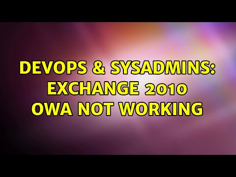 DevOps & SysAdmins: Exchange 2010 OWA not working