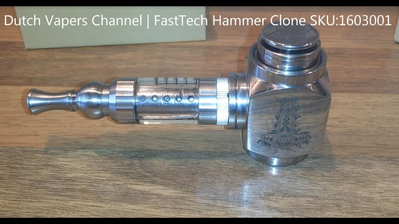 Hammer Clone FastTech Dutch Vapers - YouTube