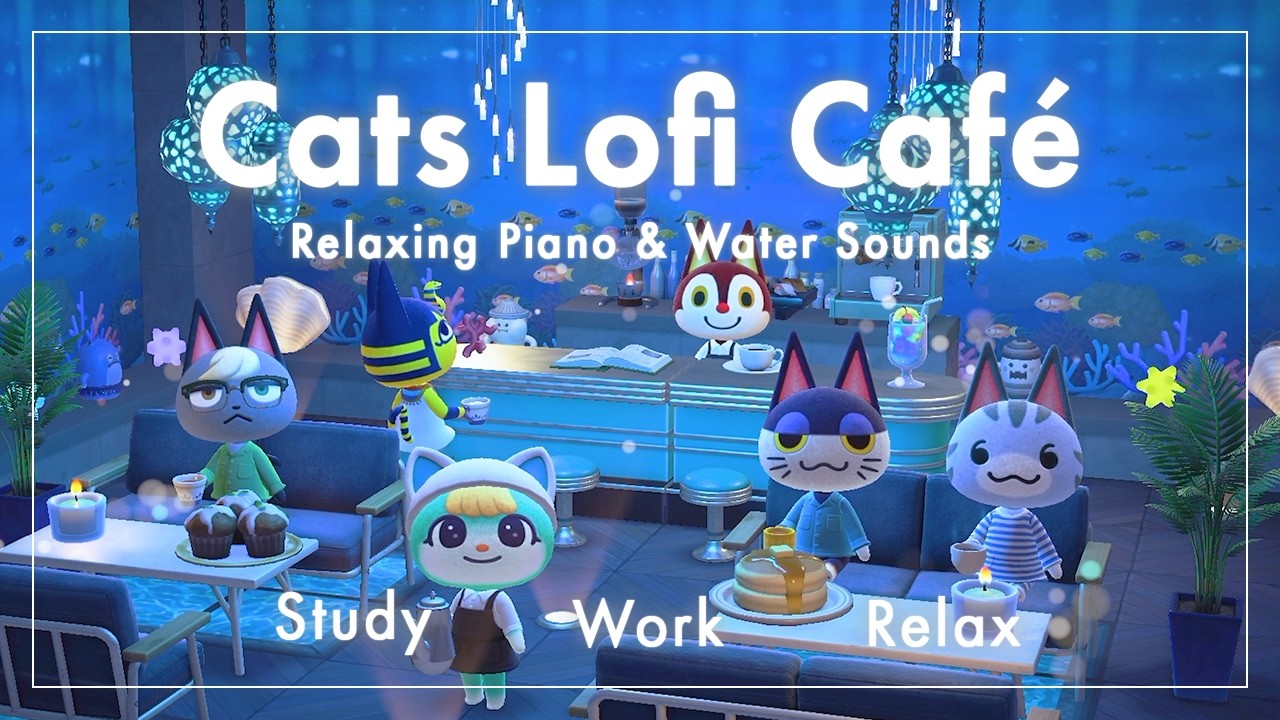 【あつ森BGM】Cats Lofi Café  #9 Aquarium｜癒やしの水族館カフェ｜ピアノと水の音｜作業・勉強・リラックス【3時間】