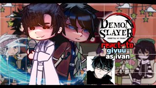 Hashiras 𝖱𝖾𝖺𝖼𝗍 𝗍𝗈 giyuu tomioka as ivan || alien stage.  - 2/?° full part requested