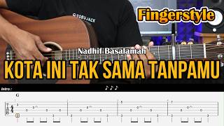 kota ini tak sama tanpamu - Nadhif Basalamah | Fingerstyle Gitar Akustik