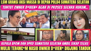 Download Lagu NASIB OWNER D DIUJUNG TANDUK‼️LSM GRANSI UNJUK MASSA! KEPALA BPOM DAN DPRD SUMSEL AMBIL SIKAP TEGAS❗ MP3