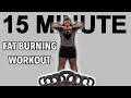 15 min fat burning full body sweat workout single kettlebell