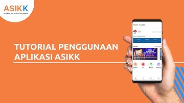 Tutorial Penggunaan Aplikasi ASIKK