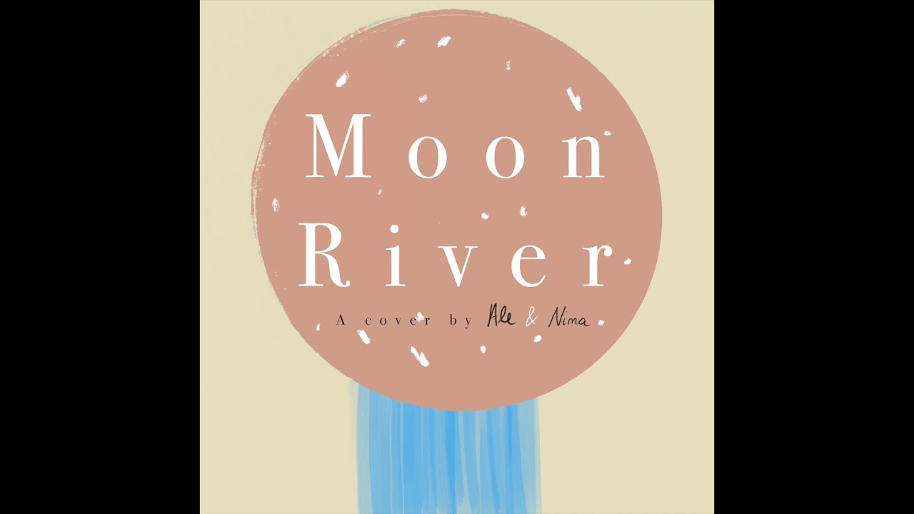 Moon River - Nina & Alessandro Ansani [cover piano and voice]