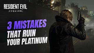 The 3 mistakes that ruin your Platinum run in Resident Evil Requiem.
