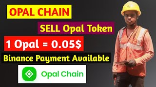 Opal Token Sale | Opal Chain New Update | Opal Token Sell | Opal Token New Update | Opal Chain