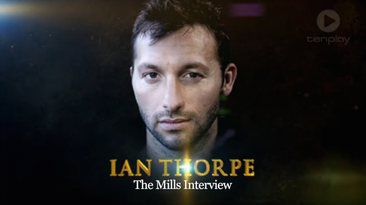 Ian Thorpe - The Mills Interview