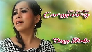 Dessy Shantia || CANGGUANG || Karya Agus Taher