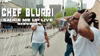 Chef Blurri "Out My Mind" (Sauce Me Up Live Performance)