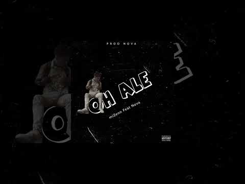 miZenn, Nova - Oh Ale