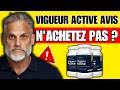 VIGUEUR ACTIVE AVIS (❌ARNAQUE OU EFFICACE?✅) - VigueurActive Vaut-il le Coup ? - VigueurActive Avis