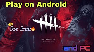 Play Dead by daylight now for free on Android and PC || By Anonymousv270 screenshot 2
