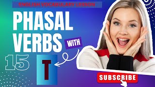 Crack the Code Understanding Phrasal Verbs with T ||