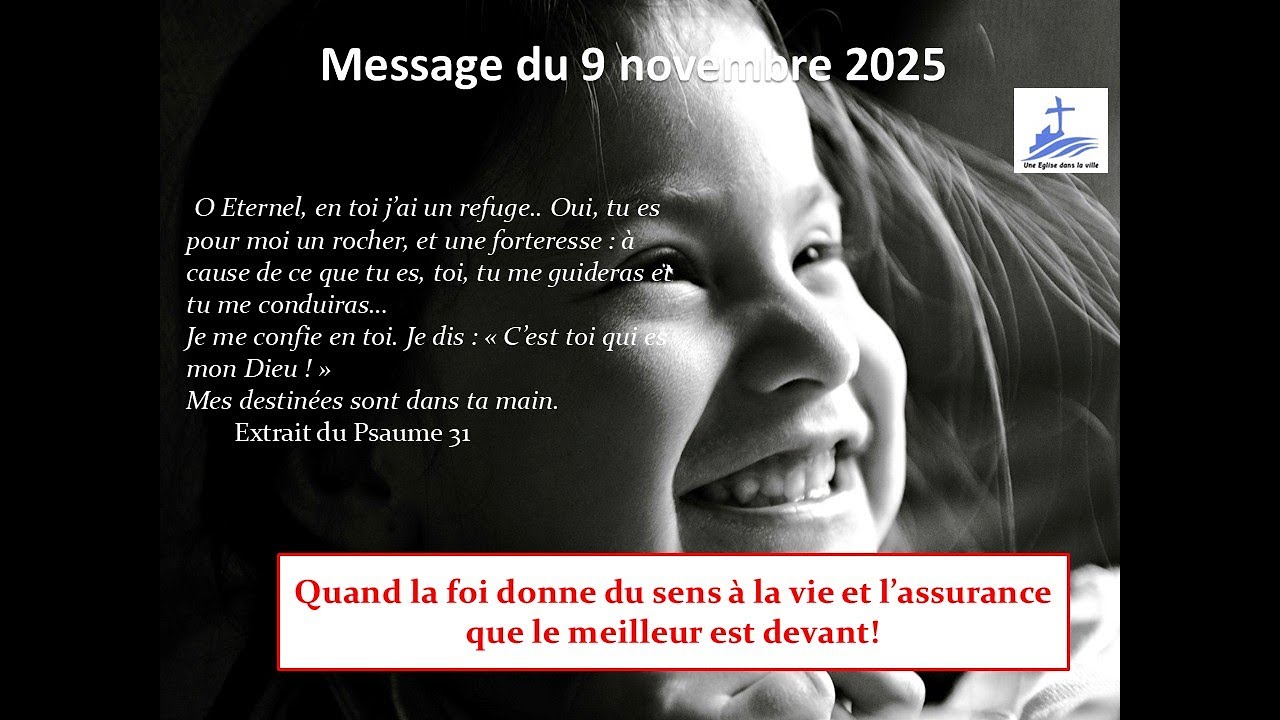 Quand la foi donne du sens à la vie et l'assurance que le meilleur est devant