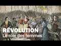 Rvolution  quel rle les femmes ontelles jou   lumni